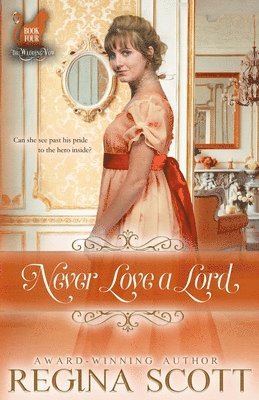 Regina Scott - Never Love a Lord, Häftad