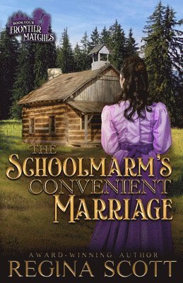 Regina Scott - Schoolmarm's Convenient Marriage, Häftad