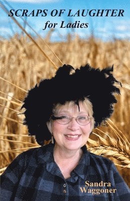 Sandra Waggoner - Scraps of Laughter for Ladies, Häftad