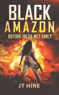 bokomslag Black Amazon: Before Hilda Met Emily