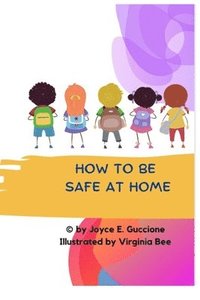 bokomslag How to Be Safe at Home