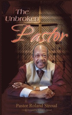 bokomslag Unbroken Pastor