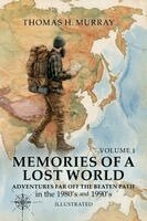 Thomas H Murray - Memories of a Lost World, Häftad