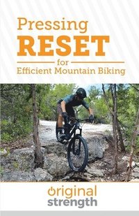 bokomslag Pressing RESET for Efficient Mountain Biking