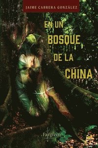bokomslag En un bosque de la China