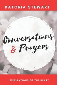 bokomslag Conversations & Prayers