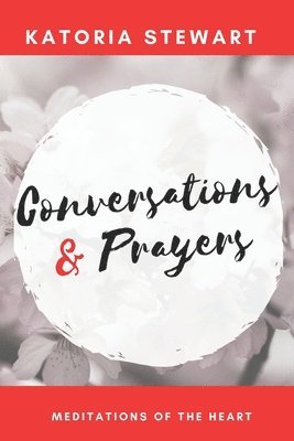 Conversations & Prayers 1