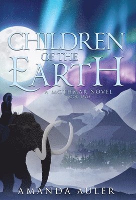 Amanda Auler - Children of the Earth, Inbunden