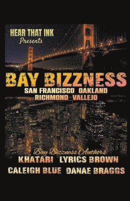 Bay Bizzness 1