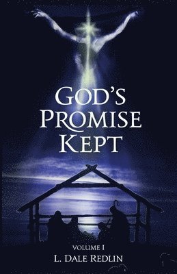 bokomslag God's Promise Kept, Volume I