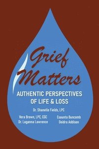 bokomslag Grief Matters