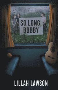 bokomslag So Long, Bobby
