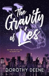 bokomslag The Gravity of Lies