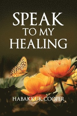 Speak to My Healing 1