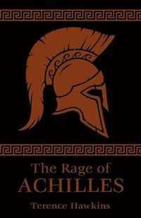 bokomslag The Rage of Achilles