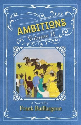 Frank Baillargeon - Ambitions, Häftad