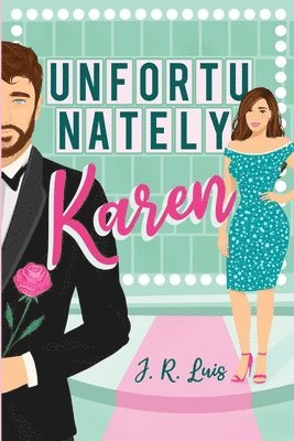 J R Luis - Unfortunately Karen, Häftad