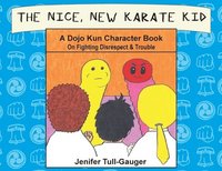 bokomslag The Nice, New Karate Kid