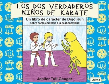 bokomslag Los dos verdaderos nios de karate