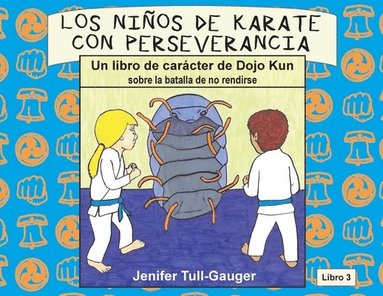 bokomslag Los nios de karate con perseverancia