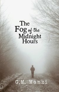 bokomslag The Fog of the Midnight Hours