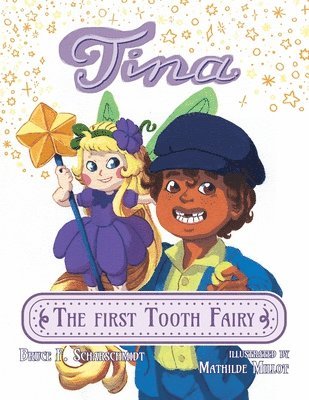 Tina the First Tooth Fairy 1