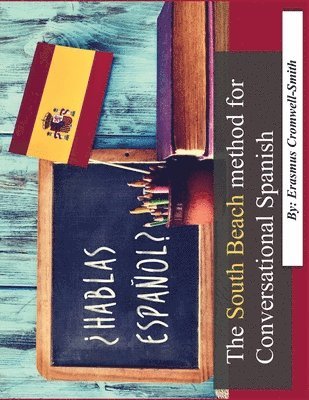 South Beach Method for Conversational Spanish