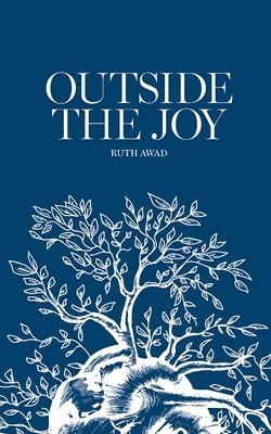 Ruth Awad - Outside the Joy, Häftad