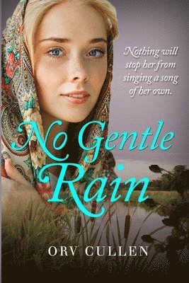 Orv Cullen - No Gentle Rain, Häftad