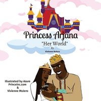 bokomslag Princess Arjana Her World