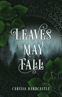 bokomslag Leaves May Fall