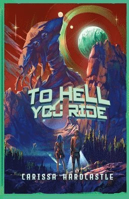 bokomslag To Hell You Ride