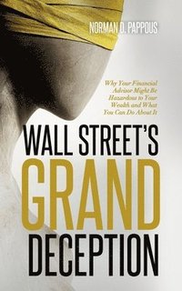bokomslag Wall Street's Grand Deception