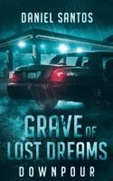 Daniel Santos - Grave of Lost Dreams Downpour, Häftad