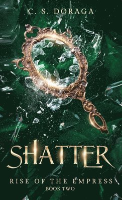 C S Doraga - Shatter, Inbunden