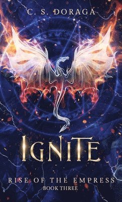C S Doraga - Ignite, Inbunden