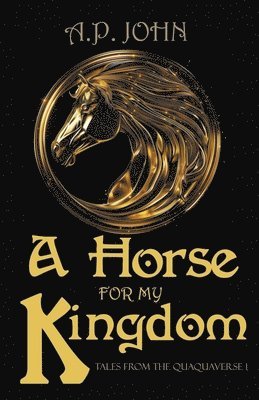 A Horse for My Kingdom 1