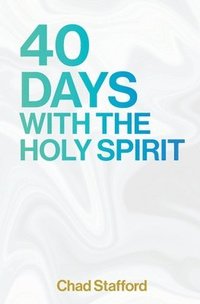 bokomslag 40 Days with the Holy Spirit