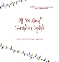 bokomslag Tell Me About Christmas Lights