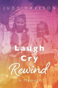 bokomslag Laugh Cry Rewind