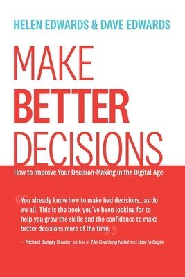 Helen Edwards, Dave Edwards - Make Better Decisions, Häftad