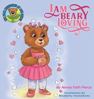bokomslag I am BEARY Loving