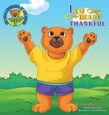 bokomslag I am BEARY Thankful