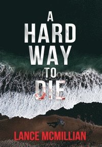 bokomslag A Hard Way to Die