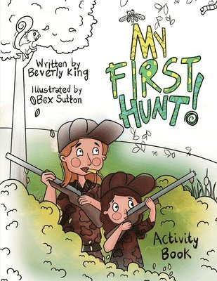 Beverly King - My First Hunt, Häftad