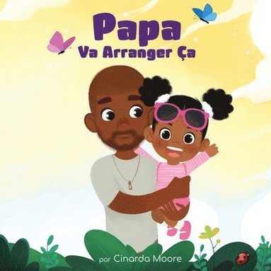 bokomslag Papa Va Arranger Ça