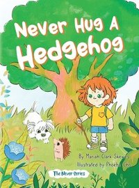 bokomslag Never Hug a Hedgehog