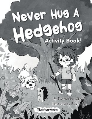 Never Hug a Hedgehog Activity Book 1