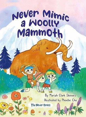 Never Mimic a Woolly Mammoth 1