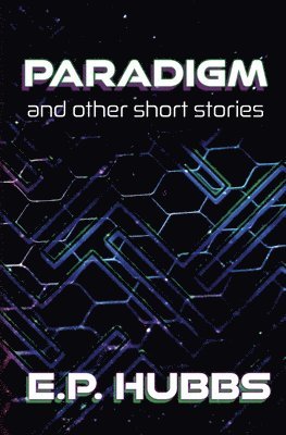 Paradigm and Other Short Stories 1